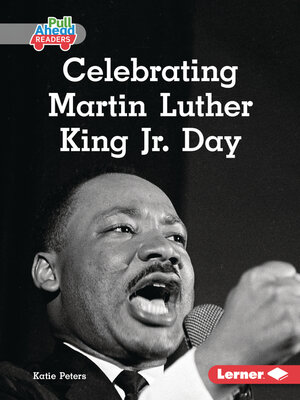 cover image of Celebrating Martin Luther King Jr. Day